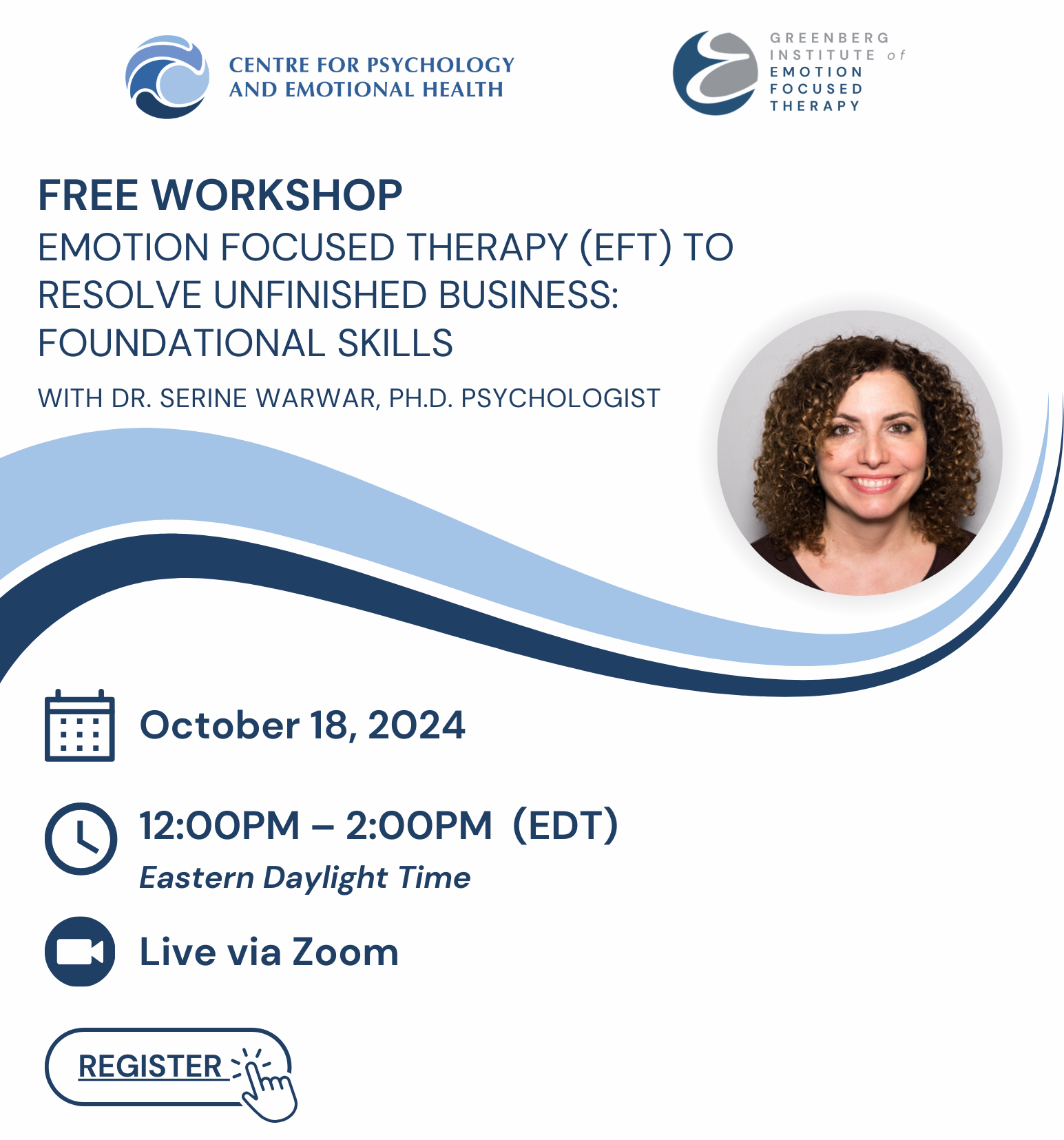 Free Workshop: Emotion Focused Therapy (EFT) to Resolve Unfinished Business: Foundational Skills